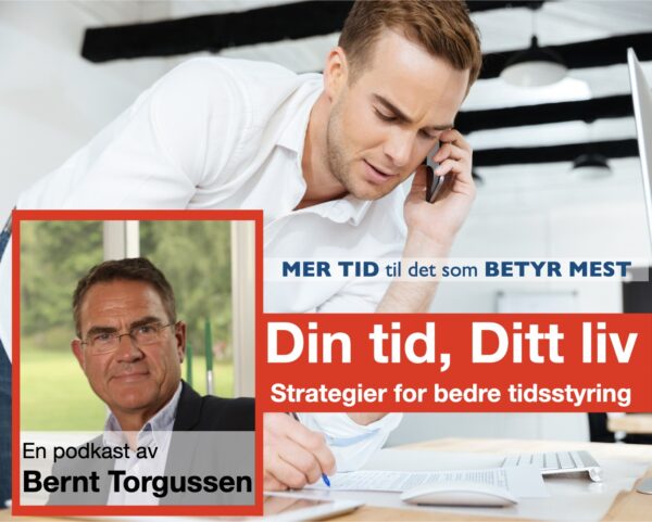 Din tid, Ditt liv - Strategier for bedre tidsstyring